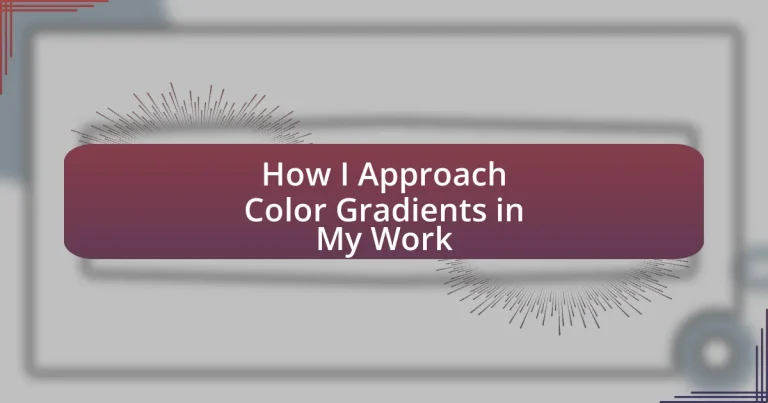 How I Approach Color Gradients in My Work