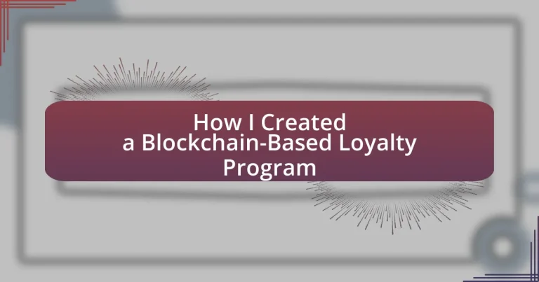 How I Created a Blockchain-Based Loyalty Program