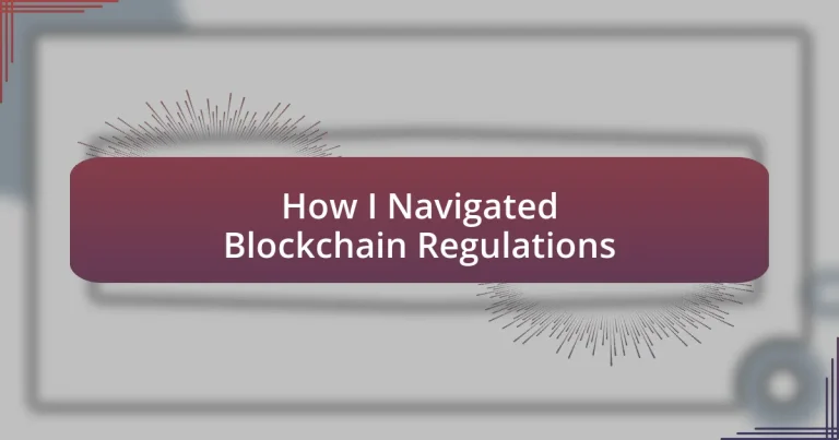 How I Navigated Blockchain Regulations