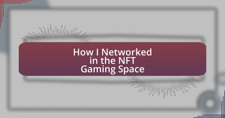 How I Networked in the NFT Gaming Space