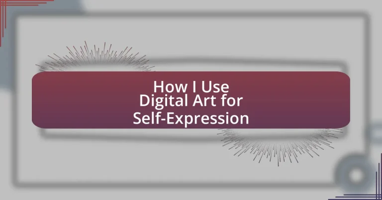 How I Use Digital Art for Self-Expression