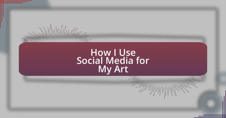 How I Use Social Media for My Art