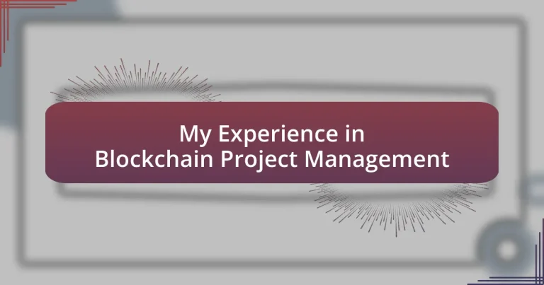 My Experience in Blockchain Project Management