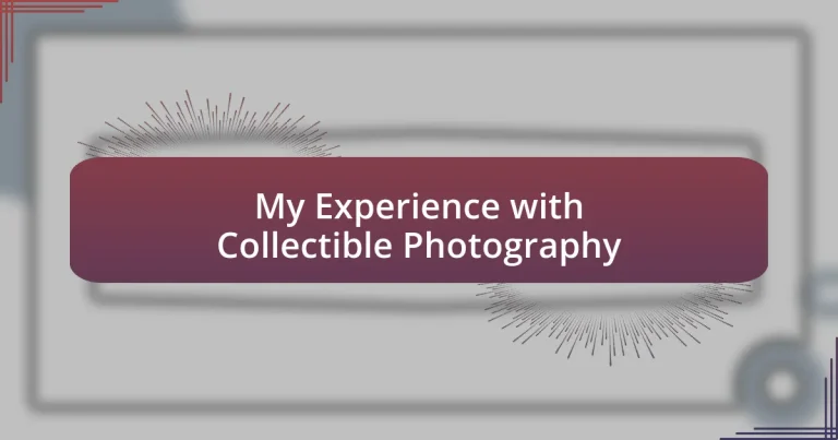 My Experience with Collectible Photography