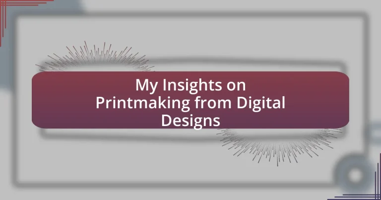 My Insights on Printmaking from Digital Designs