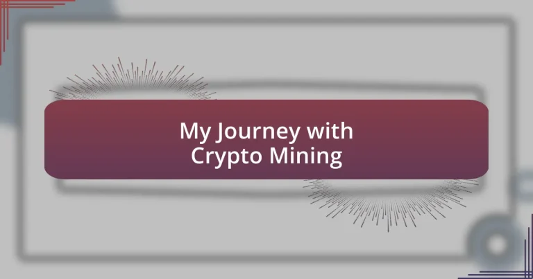 My Journey with Crypto Mining