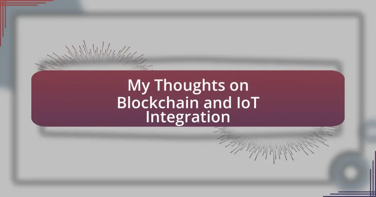 My Thoughts on Blockchain and IoT Integration