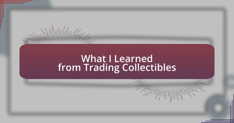 What I Learned from Trading Collectibles