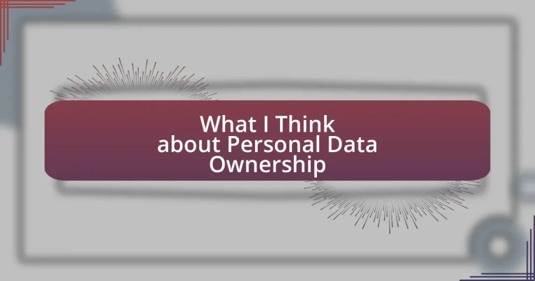 What I Think about Personal Data Ownership