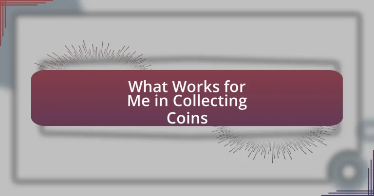 What Works for Me in Collecting Coins