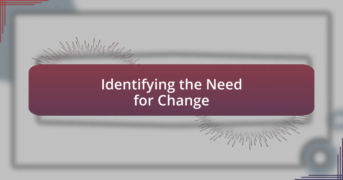 Identifying the Need for Change