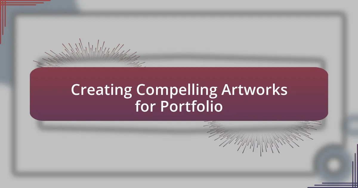 Creating Compelling Artworks for Portfolio