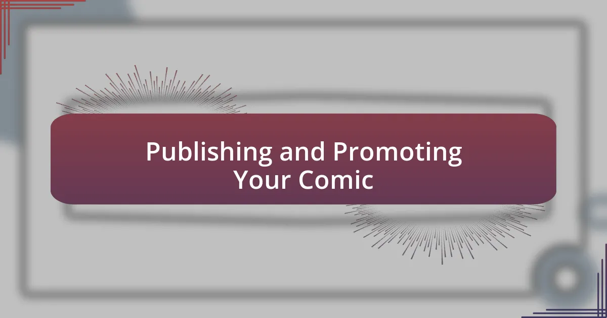 Publishing and Promoting Your Comic