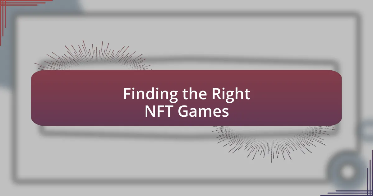 Finding the Right NFT Games