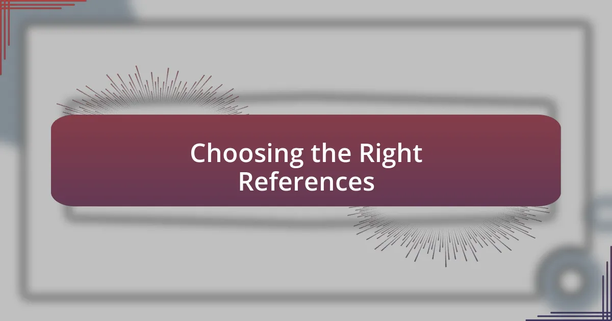 Choosing the Right References