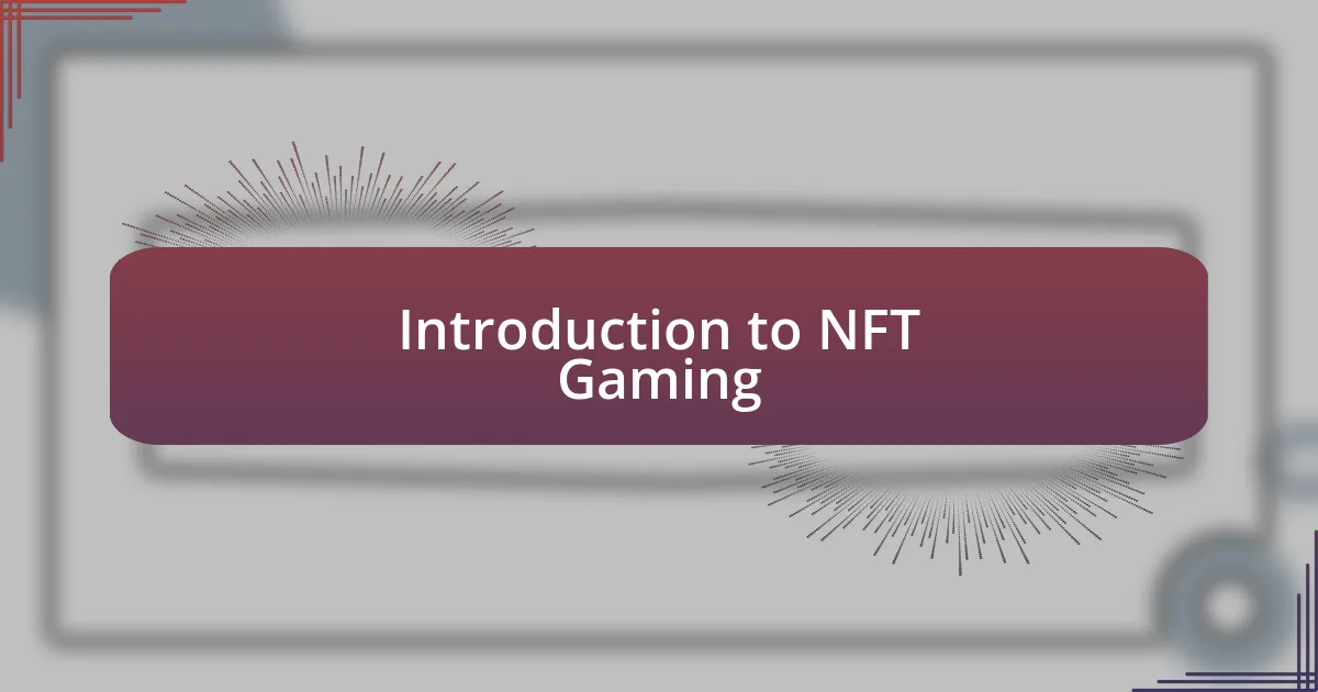 Introduction to NFT Gaming