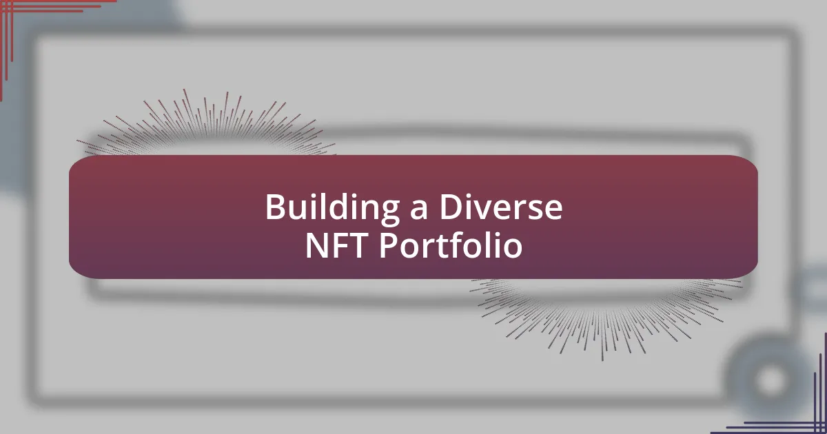 Building a Diverse NFT Portfolio