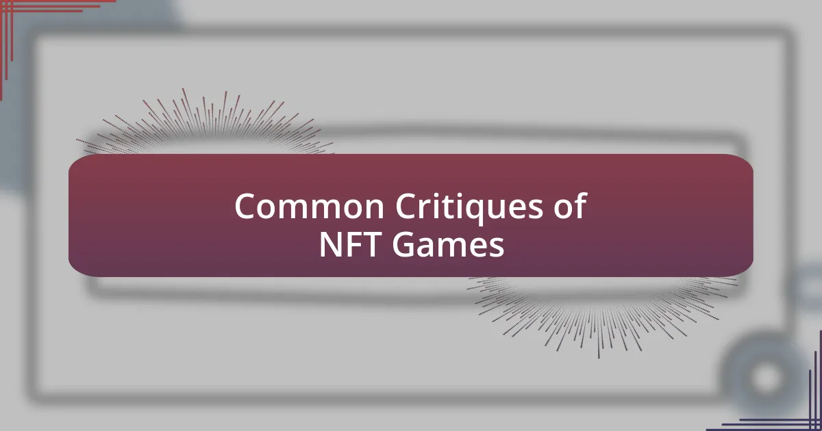 Common Critiques of NFT Games