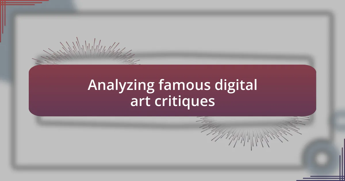 Analyzing famous digital art critiques