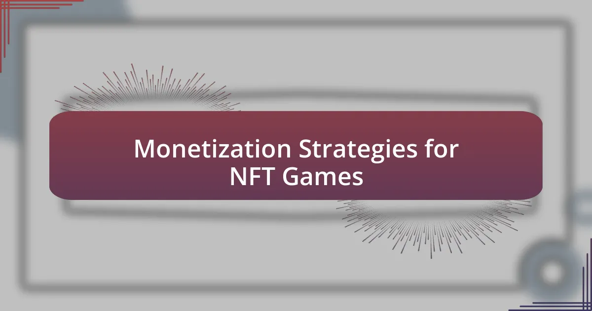 Monetization Strategies for NFT Games