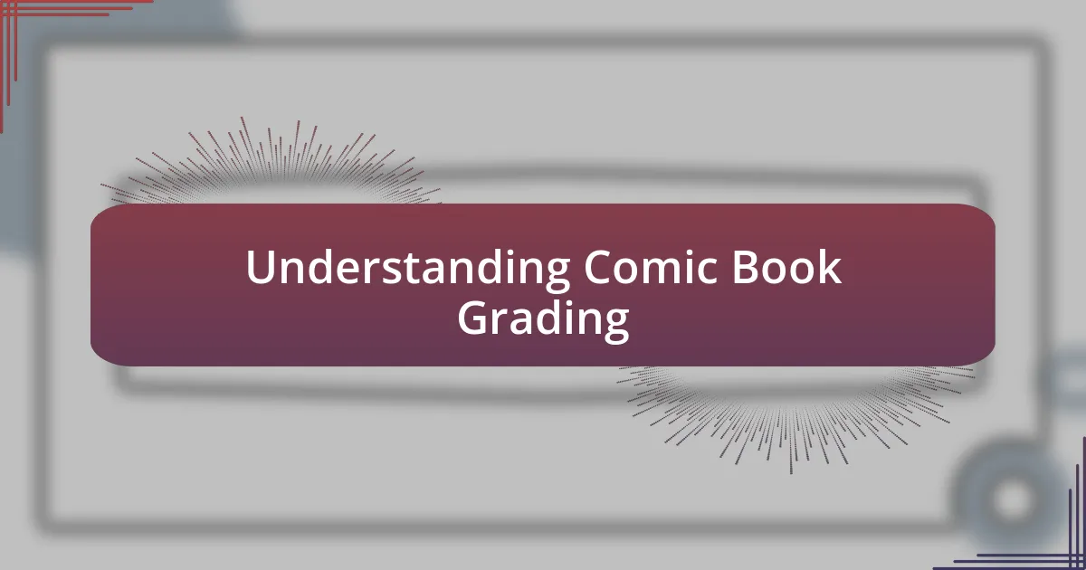 Understanding Comic Book Grading