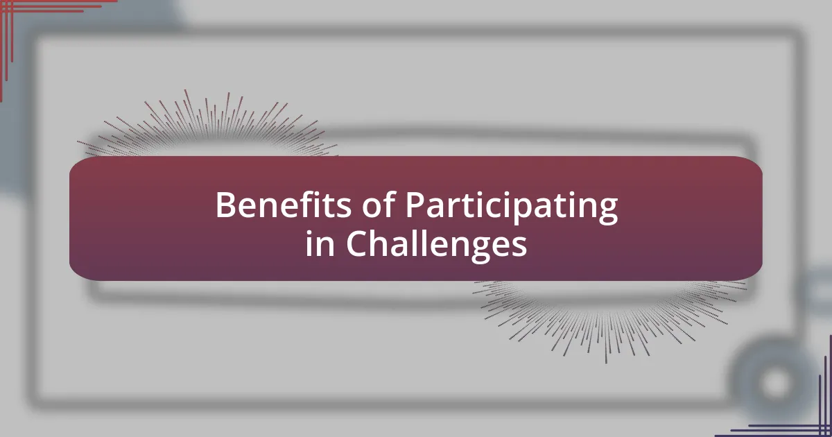 Benefits of Participating in Challenges